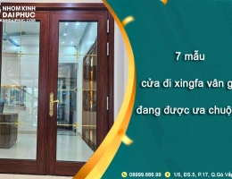 7 mẫu cửa đi xingfa vân gỗ đang được ưa chuộng