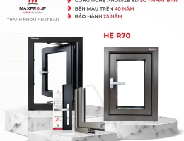 Cửa nhôm Maxpro hệ 70 - Hệ nhôm tạo nên sự khác biệt
