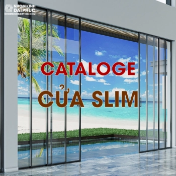 Catalogue Cửa Nhôm Slim