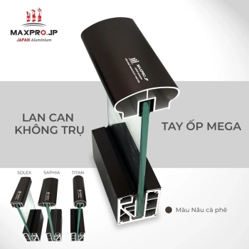 Profile  Nhôm Maxpro.JP hệ lan can màu nâu thu