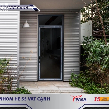 Cửa đi mở quay nhôm PMA hệ 55 Vát cạnh