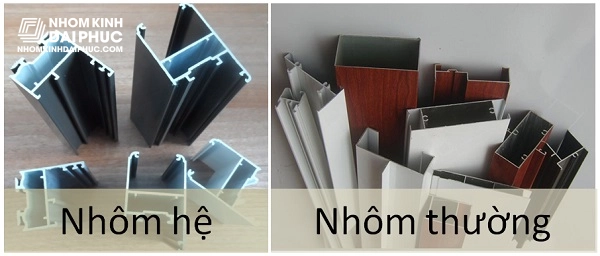Phân biệt nhôm thường và nhôm hệ