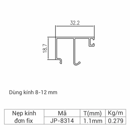 JP-8314 - Nẹp kính đơn fix 83