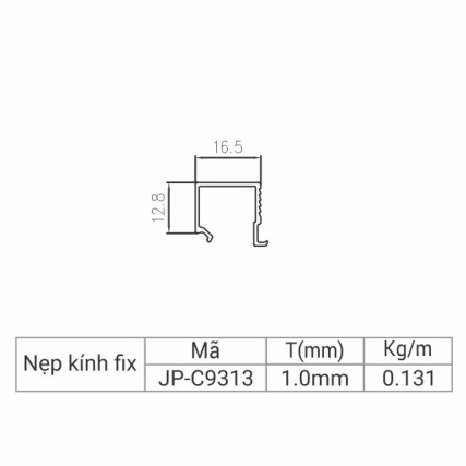 JP-C9313 - Nẹp kính fix 93